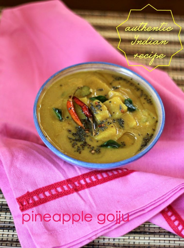 Pineapple Gojju A sweet sour spicy pineapple curry from Karnataka