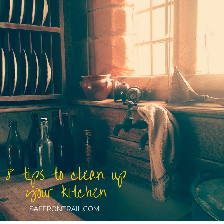 8 tips to clean up your kitchen | Saffron Trail